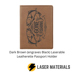 Dark Brown (engraves Black) Laserable Leatherette Passport Holder